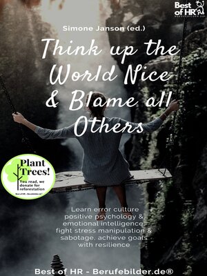 cover image of Think up the World Nice & Blame all Others